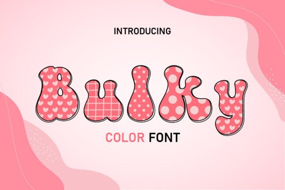 Bulky: A Groovy Decorative Font for Modern Design
