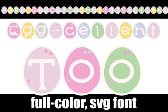 Egg-cellent Too: Elevating Seasonal Design with a Festive Typeface