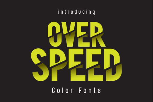 Over Speed: A Dynamic Color Font for Modern Design