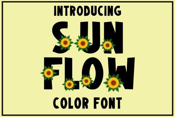 Sunflow: The Vibrant Color Font for Modern Design